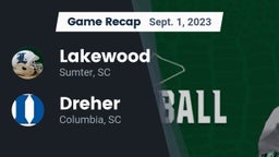 Recap: Lakewood  vs. Dreher  2023