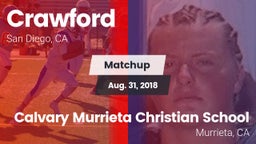 Matchup: Crawford vs. Calvary Murrieta Christian School 2018