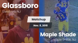 Matchup: Glassboro vs. Maple Shade  2018