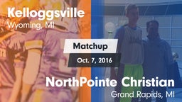 Matchup: Kelloggsville vs. NorthPointe Christian  2016