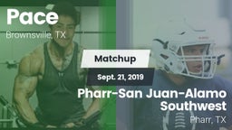 Matchup: Pace vs. Pharr-San Juan-Alamo Southwest  2019