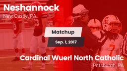 Matchup: Neshannock vs. Cardinal Wuerl North Catholic  2017
