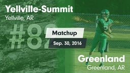 Matchup: Yellville-Summit vs. Greenland  2016