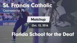 Matchup: St. Francis Catholic vs. Florida School for the Deaf 2016