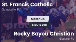 Matchup: St. Francis Catholic vs. Rocky Bayou Christian  2017