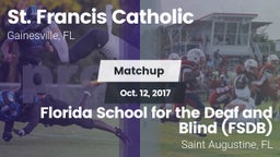Matchup: St. Francis Catholic vs. Florida School for the Deaf and Blind (FSDB) 2017