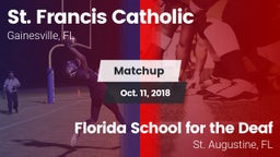 Matchup: St. Francis Catholic vs. Florida School for the Deaf  2018