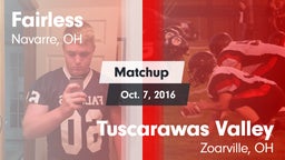 Matchup: Fairless vs. Tuscarawas Valley  2016