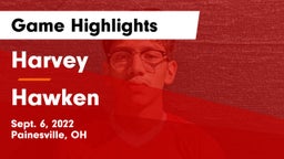 Harvey  vs Hawken  Game Highlights - Sept. 6, 2022