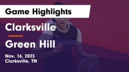 Clarksville  vs Green Hill  Game Highlights - Nov. 16, 2023