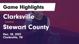 Clarksville  vs Stewart County Game Highlights - Dec. 28, 2023