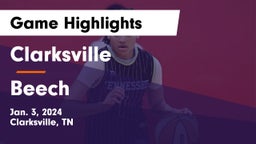 Clarksville  vs Beech  Game Highlights - Jan. 3, 2024