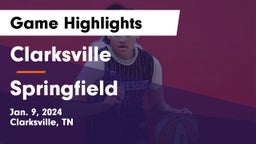 Clarksville  vs Springfield  Game Highlights - Jan. 9, 2024