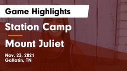Station Camp  vs Mount Juliet  Game Highlights - Nov. 23, 2021