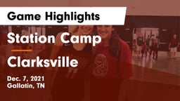 Station Camp  vs Clarksville  Game Highlights - Dec. 7, 2021