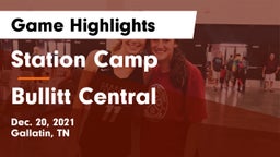 Station Camp  vs Bullitt Central  Game Highlights - Dec. 20, 2021