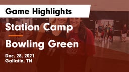 Station Camp  vs Bowling Green  Game Highlights - Dec. 28, 2021
