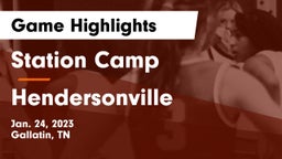 Station Camp  vs Hendersonville  Game Highlights - Jan. 24, 2023