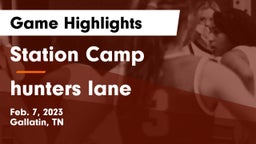 Station Camp  vs hunters lane Game Highlights - Feb. 7, 2023