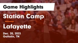Station Camp  vs Lafayette Game Highlights - Dec. 20, 2023