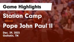 Station Camp  vs Pope John Paul II  Game Highlights - Dec. 29, 2023