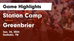 Station Camp  vs Greenbrier  Game Highlights - Jan. 24, 2024