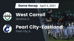 Recap: West Carroll  vs. Pearl City-Eastland  2021