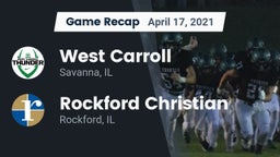 Recap: West Carroll  vs. Rockford Christian  2021