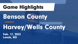 Benson County  vs Harvey/Wells County Game Highlights - Feb. 17, 2023