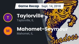 Recap: Taylorville  vs. Mahomet-Seymour  2018