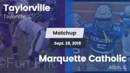 Matchup: Taylorville High vs. Marquette Catholic  2018