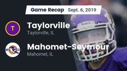 Recap: Taylorville  vs. Mahomet-Seymour  2019