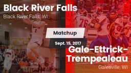 Matchup: Black River Falls vs. Gale-Ettrick-Trempealeau  2017