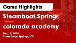 Steamboat Springs  vs colorado academy Game Highlights - Dec. 7, 2018