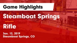 Steamboat Springs  vs Rifle  Game Highlights - Jan. 12, 2019