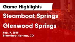 Steamboat Springs  vs Glenwood Springs  Game Highlights - Feb. 9, 2019