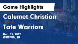 Calumet Christian  vs Tate Warriors Game Highlights - Dec. 15, 2019