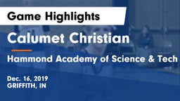 Calumet Christian  vs Hammond Academy of Science & Tech  Game Highlights - Dec. 16, 2019