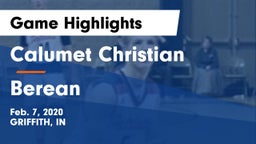 Calumet Christian  vs Berean Game Highlights - Feb. 7, 2020