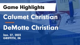 Calumet Christian  vs DeMotte Christian  Game Highlights - Jan. 27, 2023