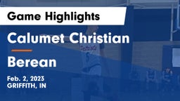 Calumet Christian  vs Berean Game Highlights - Feb. 2, 2023