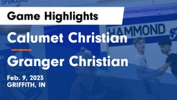 Calumet Christian  vs Granger Christian Game Highlights - Feb. 9, 2023