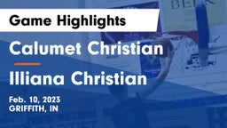 Calumet Christian  vs Illiana Christian   Game Highlights - Feb. 10, 2023