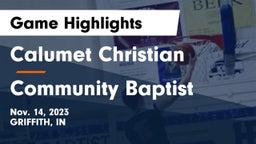 Calumet Christian  vs Community Baptist Game Highlights - Nov. 14, 2023
