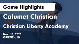 Calumet Christian  vs Christian Liberty Academy Game Highlights - Nov. 18, 2023