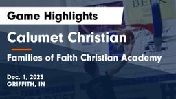 Calumet Christian  vs Families of Faith Christian Academy Game Highlights - Dec. 1, 2023