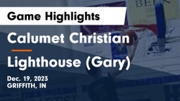 Calumet Christian  vs Lighthouse (Gary) Game Highlights - Dec. 19, 2023