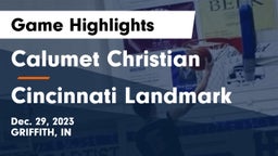 Calumet Christian  vs Cincinnati Landmark Game Highlights - Dec. 29, 2023