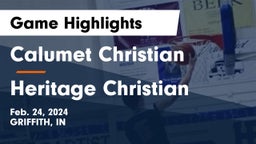 Calumet Christian  vs Heritage Christian Game Highlights - Feb. 24, 2024