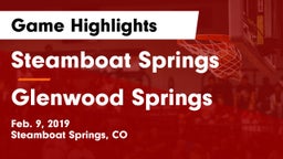 Steamboat Springs  vs Glenwood Springs  Game Highlights - Feb. 9, 2019